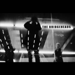 The Bridgeheads : Things